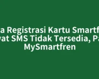 Cara Registrasi Kartu Smartfren Lewat SMS Tidak Tersedia, Pakai MySmartfren