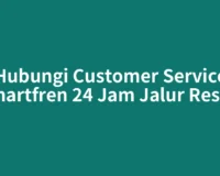 Hubungi Customer Service Smartfren 24 Jam Jalur Resmi