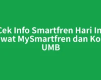 Cek Info Smartfren Hari Ini Lewat MySmartfren dan Kode UMB