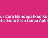 Jujur Cara Mendapatkan Kuota Gratis Smartfren tanpa Aplikasi